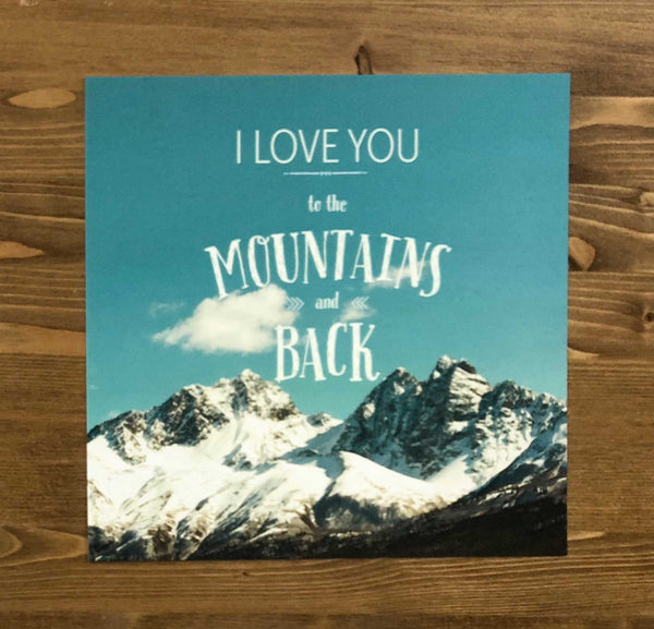 I love you to the mountains and back Art Print