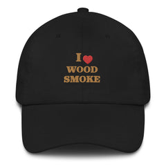 I love wood smoke, Dad hat